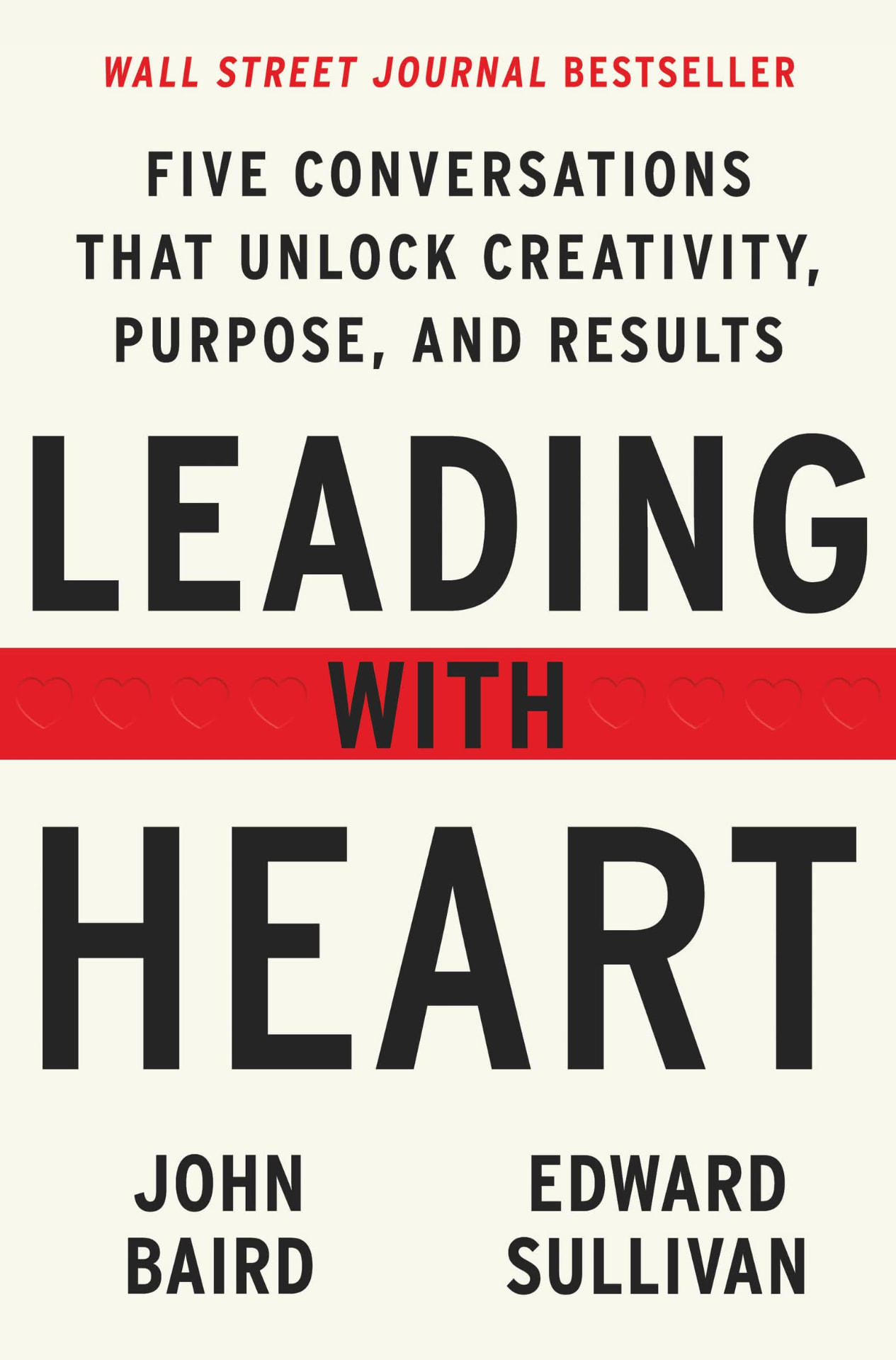 Cover of Leading with Heart by John Baird & Edward Sullivan